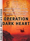 Operation Dark Heart Operation Dark Heart