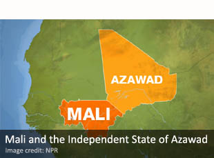 Mali and the Independent State of Azawad Mali and the Independent State of Azawad
